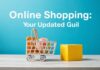 Çevrimiçi Alışveriş: Güncellenmiş Rehberiniz Online Shopping: Your Updated Guide